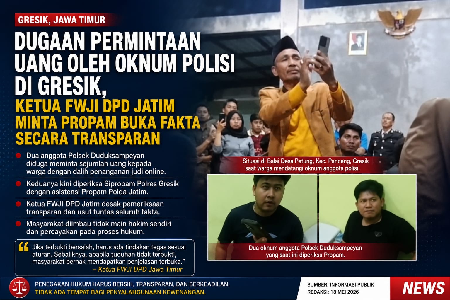 Dugaan Permintaan Uang oleh Oknum Polisi di Gresik, Ketua FWJI DPD Jatim Minta Propam Buka Fakta