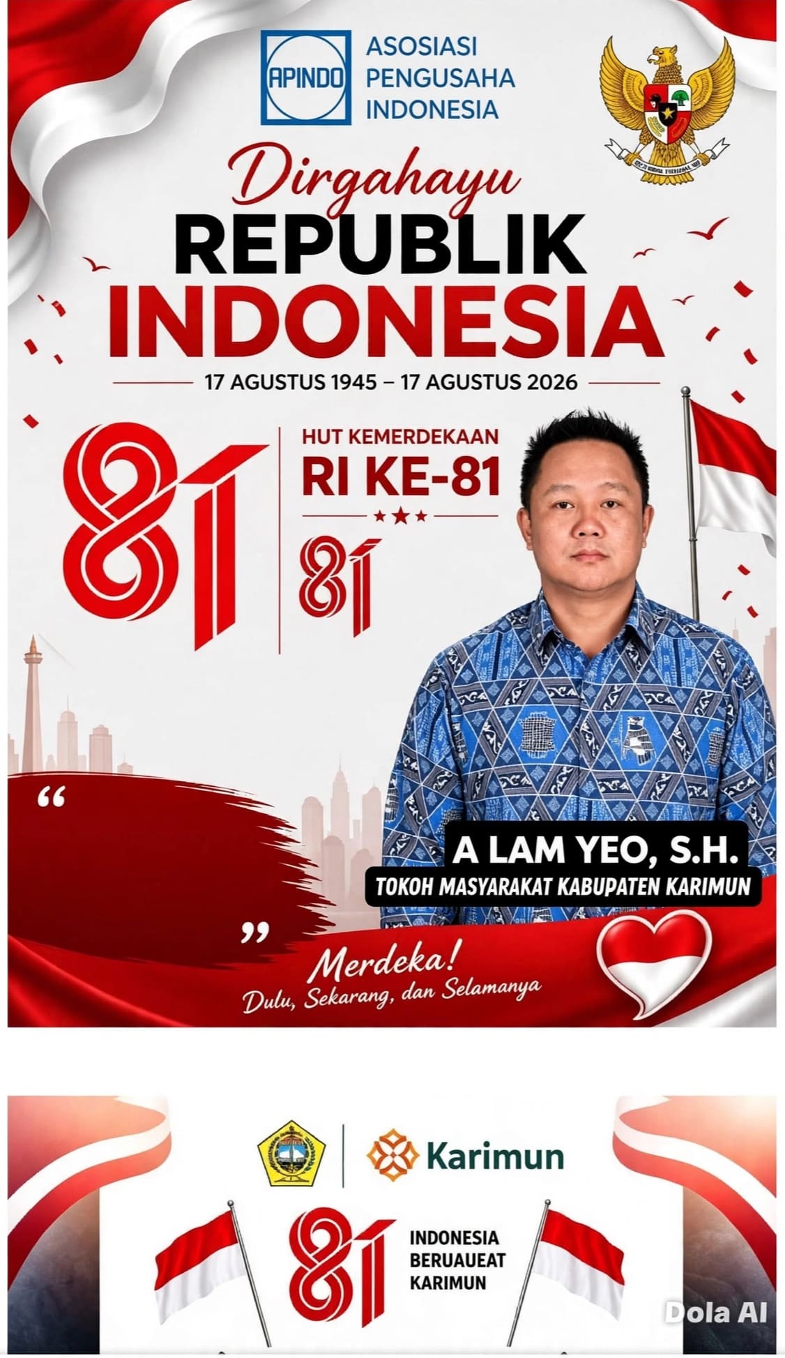 TOKOH MASYARAKAT KABUPATEN KARIMUN A LAM YEO, SH.  mengucapkan DIRGAHAYU REPUBLIK INDONESIA KE 81